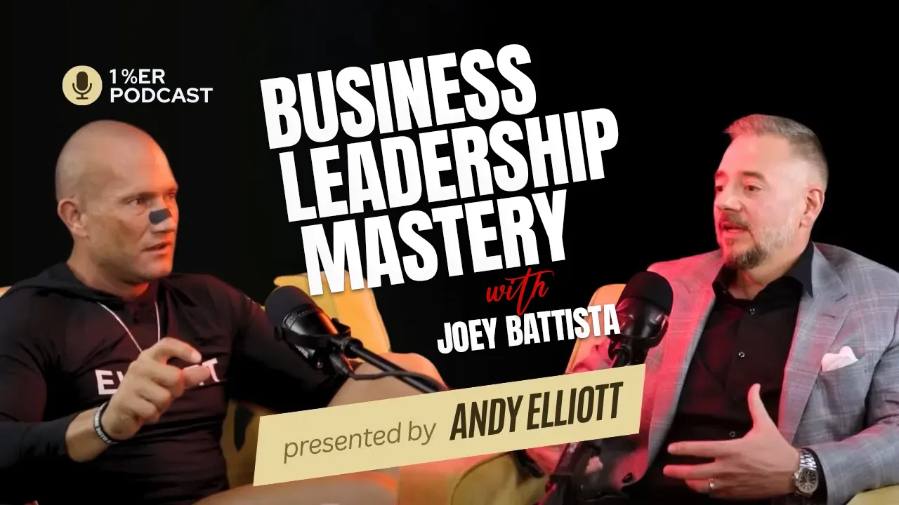 Joey Battista with Andy Elliot on 1%ER Podcast